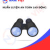 Huấn luyện an toàn lao động sản xuất ống nhòm