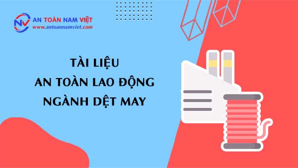 Tài liệu an toàn lao động ngành dệt may (textile industry)