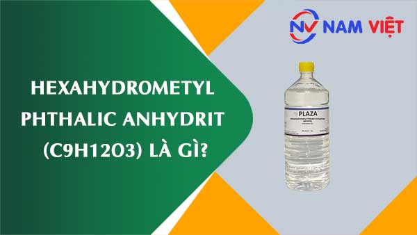 Hexahydrometyl phthalic anhydrit ảnh hưởng như thế nào đến sức khỏe người lao động?