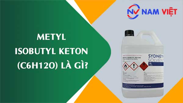 Metyl isobutyl keton ảnh hưởng như thế nào đến sức khỏe người lao động?
