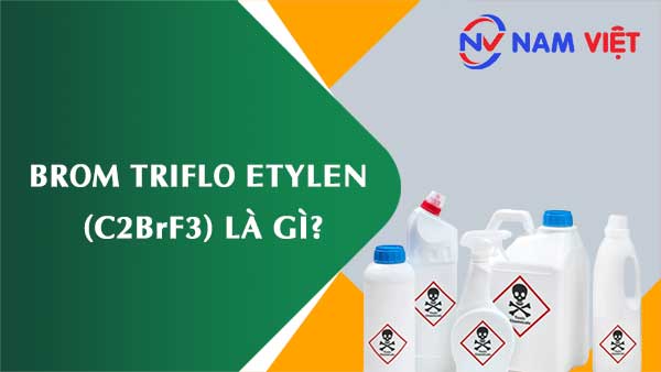 Brom triflo etylen ảnh hưởng như thế nào đến sức khỏe người lao động?