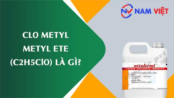 Clo metyl metyl ete ảnh hưởng như thế nào đến sức khỏe người lao động?