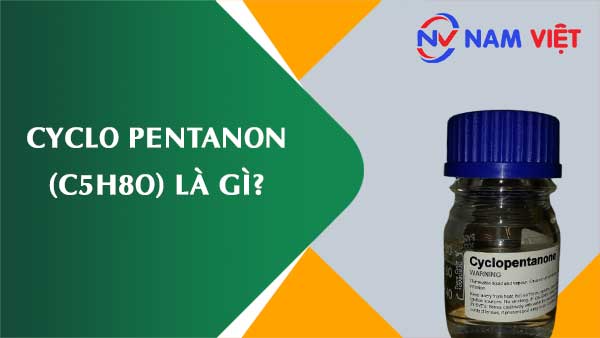 Cyclo pentanon ảnh hưởng như thế nào đến sức khỏe người lao động?