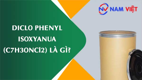 Diclo phenyl isoxyanua ảnh hưởng như thế nào đến sức khỏe người lao động?