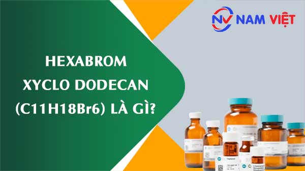 Hexabrom xyclo dodecan ảnh hưởng như thế nào đến sức khỏe người lao động?