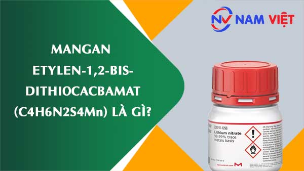Mangan etylen-1,2-bis-dithiocacbamat ảnh hưởng như thế nào đến sức khỏe người lao động?