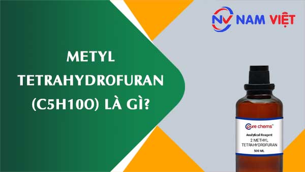 Metyl tetrahydrofuran ảnh hưởng như thế nào đến sức khỏe người lao động?