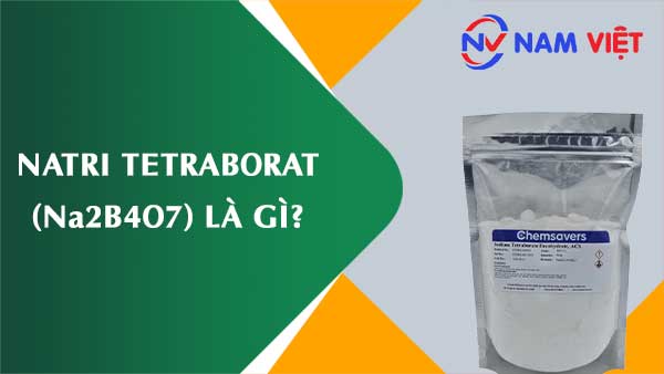 Natri tetraborat ảnh hưởng như thế nào đến sức khỏe người lao động?