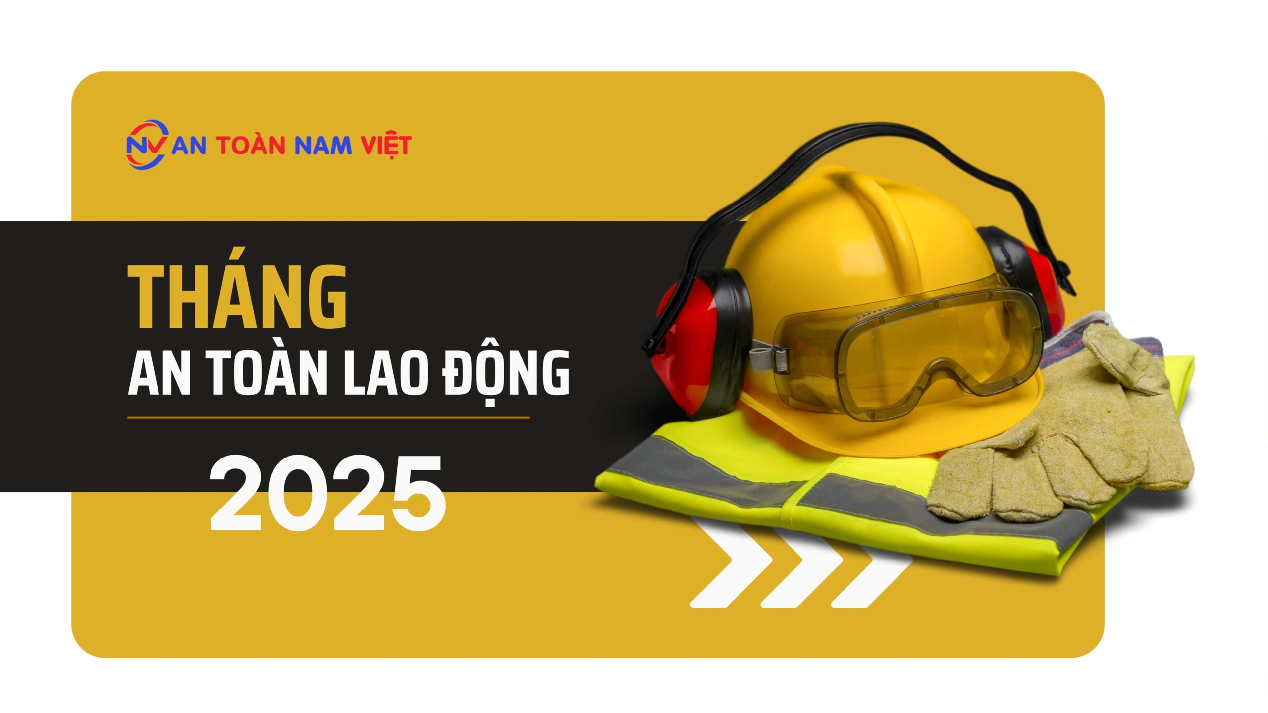 Tháng an toàn lao động năm 2025